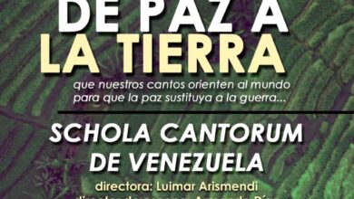 Photo of Cantos de paz a la Tierra, una propuesta sensorial novedosa de la mano de la Schola Cantorum de Venezuela